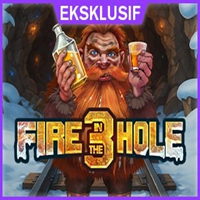 Fire In The Hole 3